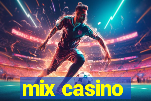 mix casino